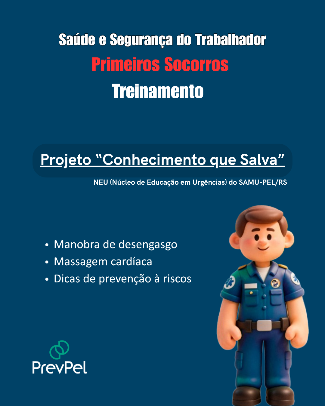 Saúde e Segurança do Trabalhador - Treinamento de Primeiros Socorros